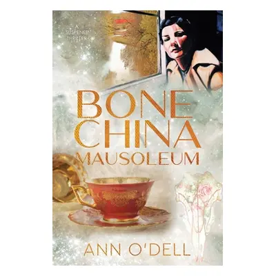 "Bone China Mausoleum" - "" ("O'Dell Ann")(Paperback)