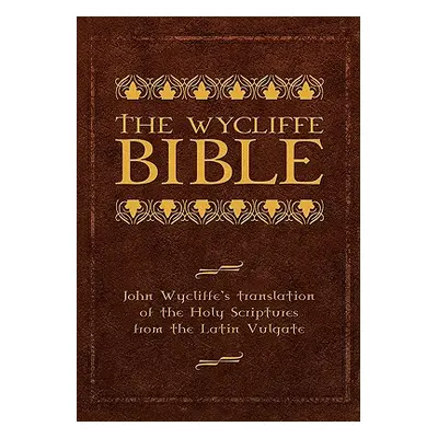 "Wycliffe Bible-OE" - "" ("Wycliffe John")(Paperback)