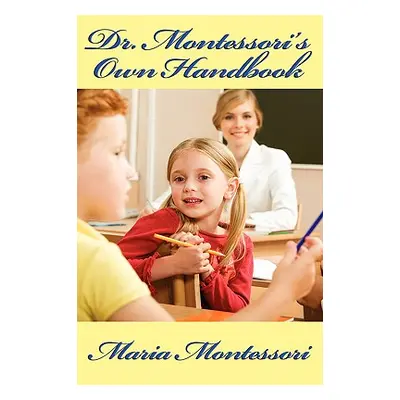 "Dr. Montessori's Own Handbook" - "" ("Montessori Maria")(Paperback)