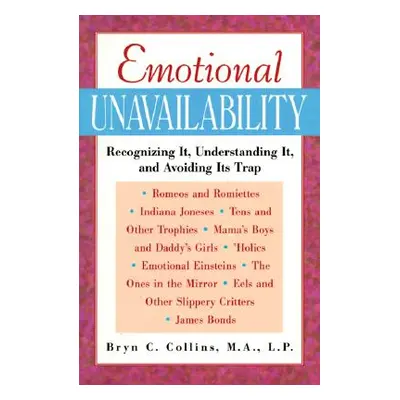 "Emotional Unavailability" - "" ("Collins Bryn")(Paperback)