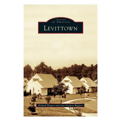 "Levittown" - "" ("Wagner Richard G.")(Pevná vazba)