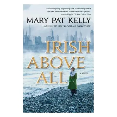 "Irish Above All" - "" ("Kelly Mary Pat")(Paperback)