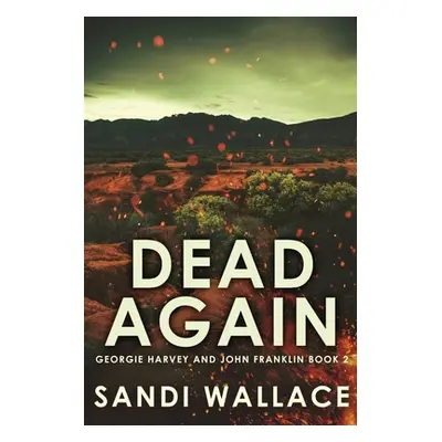 "Dead Again: Large Print Hardcover Edition" - "" ("Wallace Sandi")(Paperback)