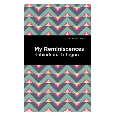 "My Remininscenes" - "" ("Tagore Rabindranath")(Paperback)