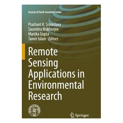 "Remote Sensing Applications in Environmental Research" - "" ("Srivastava Prashant K.")(Paperbac