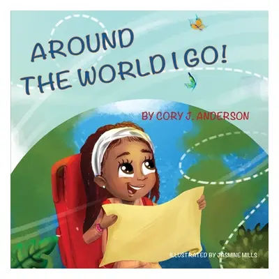 "Around the World I Go" - "" ("Mills Jasmine")(Paperback)