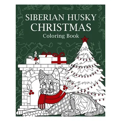 "Siberian Husky Christmas Coloring Book" - "" ("Paperland")(Paperback)