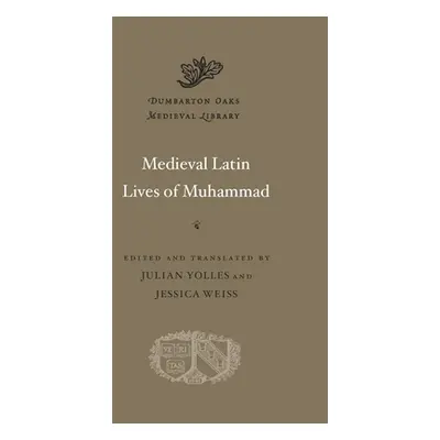 "Medieval Latin Lives of Muhammad" - "" ("Yolles Julian")(Pevná vazba)