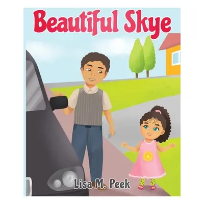 "Beautiful Skye" - "" ("Peek Lisa")(Paperback)