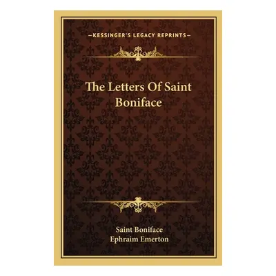 "The Letters of Saint Boniface" - "" ("Boniface Saint")(Paperback)