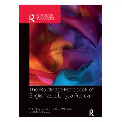 "The Routledge Handbook of English as a Lingua Franca" - "" ("Jenkins Jennifer")(Paperback)