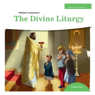 "The Divine Liturgy" - "" ("Luchaninov Vladimir")(Paperback)