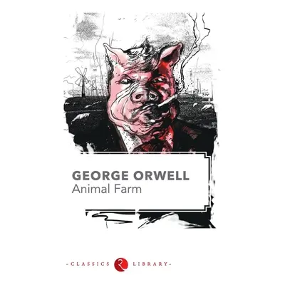 "Animal Farm by George Orwell" - "" ("Orwell George")(Paperback)