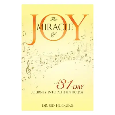 "The Miracle of Joy" - "" ("Huggins Sid")(Paperback)