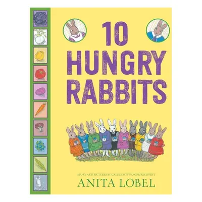 "10 Hungry Rabbits" - "" ("Lobel Anita")(Pevná vazba)