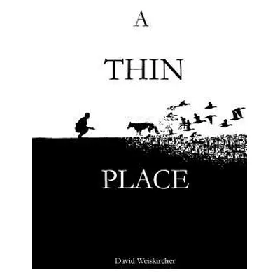 "A Thin Place" - "" ("Weiskircher David")(Paperback)