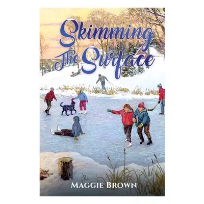 "Skimming The Surface" - "" ("Brown Maggie")(Paperback)