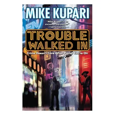 "Trouble Walked in" - "" ("Kupari Mike")(Paperback)