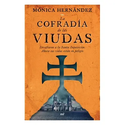 "La Cofrada de Las Viudas" - "" ("Hernndez Mnica")(Paperback)