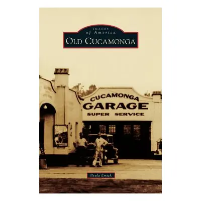 "Old Cucamonga" - "" ("Dietl Edward")(Pevná vazba)