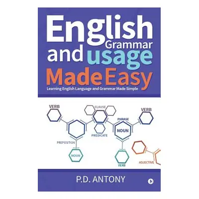 "English Grammar and Usage Made Easy: Learning English Language and Grammar Made Simple" - "" ("