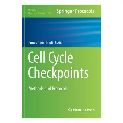 "Cell Cycle Checkpoints" - "Methods and Protocols" ("")(Paperback / softback)