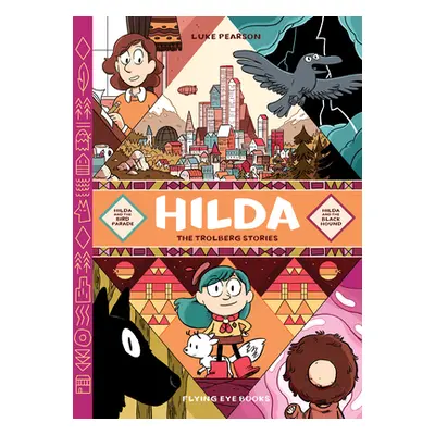 "Hilda: The Trolberg Stories: Hilda and the Bird Parade / Hilda and the Black Hound" - "" ("Pear