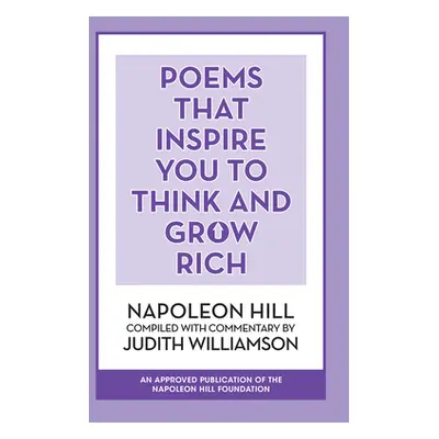 "Poems That Inspire You to Think and Grow Rich" - "" ("Hill Napoleon")(Paperback)