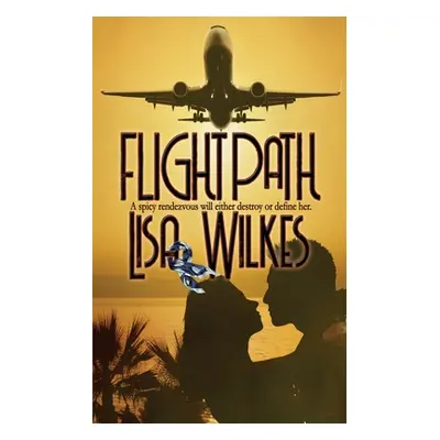 "Flight Path" - "" ("Wilkes Lisa")(Paperback)