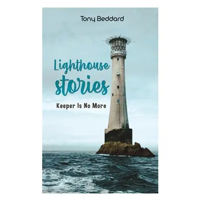 "Lighthouse Stories" - "" ("Beddard Tony")(Paperback)