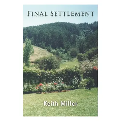 "Final Settlement" - "" ("Miller Keith")(Paperback)