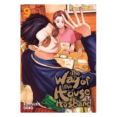 "The Way of the Househusband, Vol. 9" - "" ("Oono Kousuke")(Paperback)