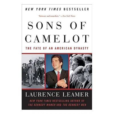 "Sons of Camelot: The Fate of an American Dynasty" - "" ("Leamer Laurence")(Paperback)