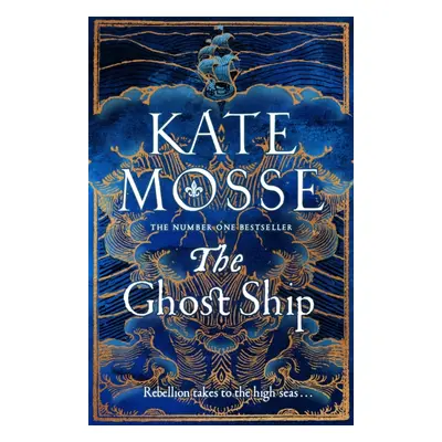 "Ghost Ship" - "an epic historical novel from the number one bestselling author" ("Mosse Kate")(