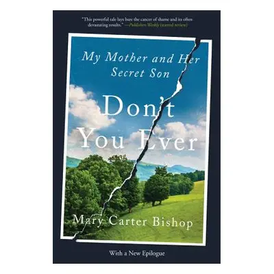 "Don't You Ever: My Mother and Her Secret Son" - "" ("Bishop Mary Carter")(Paperback)