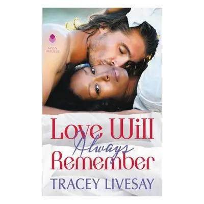 "Love Will Always Remember" - "" ("Livesay Tracey")(Mass Market Paperbound)