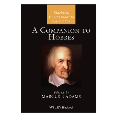 "A Companion to Hobbes" - "" ("Adams Marcus P.")(Pevná vazba)