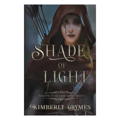 "Shade of Light" - "" ("Grymes Kimberly")(Paperback)