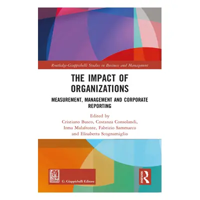 "The Impact of Organizations: Measurement, Management and Corporate Reporting" - "" ("Busco Cris