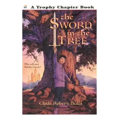 "The Sword in the Tree" - "" ("Bulla Clyde Robert")(Paperback)