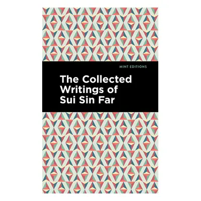 "The Collected Writings of Sui Sin Far" - "" ("Far Sui Sin")(Paperback)