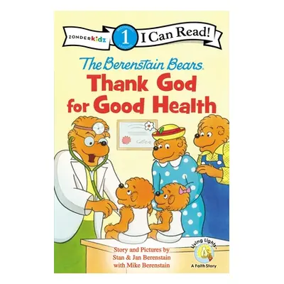 "The Berenstain Bears, Thank God for Good Health: Level 1" - "" ("Berenstain Stan")(Paperback)