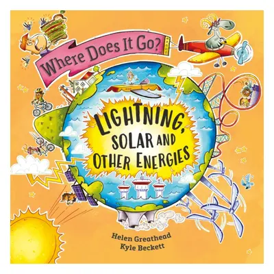 "Where Does It Go?: Lightning, Solar and Other Energies" - "" ("Greathead Helen")(Pevná vazba)