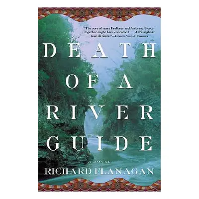 "Death of a River Guide" - "" ("Flanagan Richard")(Paperback)