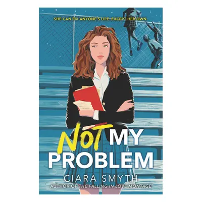 "Not My Problem" - "" ("Smyth Ciara")(Pevná vazba)