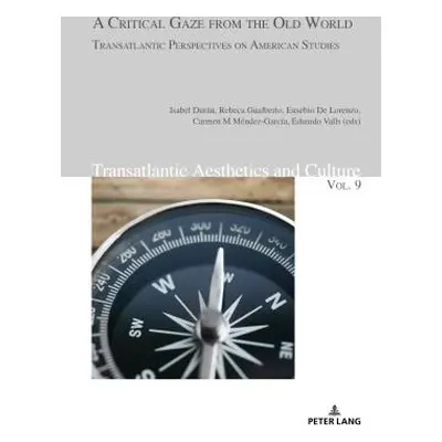 "A Critical Gaze from the Old World; Transatlantic Perspectives on American Studies" - "" ("Durn