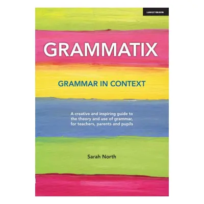 "Grammatix" - "Grammar in context" ("North Sarah")(Paperback / softback)