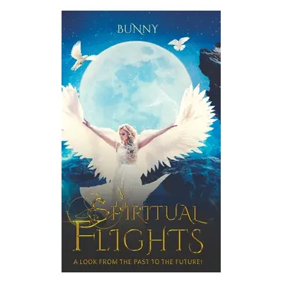 "Spiritual Flights" - "" ("Bunny")(Pevná vazba)