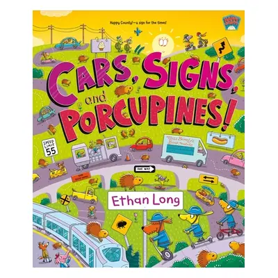 "Cars, Signs, and Porcupines!: Happy County Book 3" - "" ("Long Ethan")(Pevná vazba)