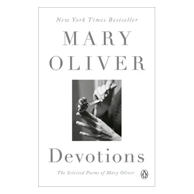 "Devotions: The Selected Poems of Mary Oliver" - "" ("Oliver Mary")(Paperback)